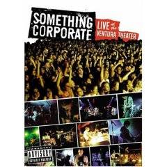 Something Corporate : Live at the Ventura Theatre
